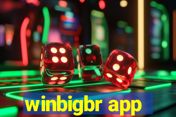 winbigbr app